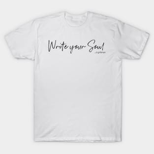 Hydrus Write Your Soul T-Shirt